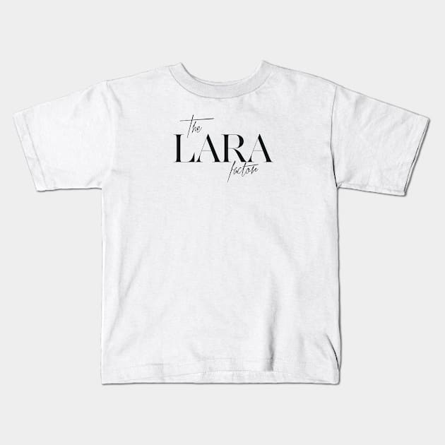 The Lara Factor Kids T-Shirt by TheXFactor